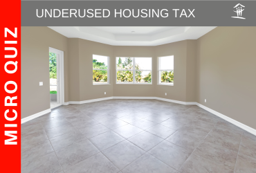 graphic for Underused Housing Tax quiz
