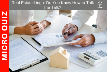 Real Estate Lingo: Do You Know How to Talk the Talk?